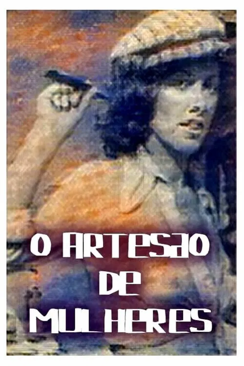 O Artesão de Mulheres movie poster
