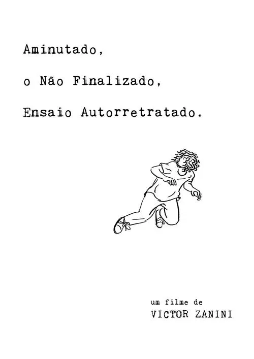 Aminutado, o Não Finalizado, Ensaio Autorretratado movie poster