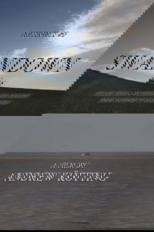 Artefact #3: Swandown – Culled from a Waterbound Journey from Hastings to Hackney movie poster