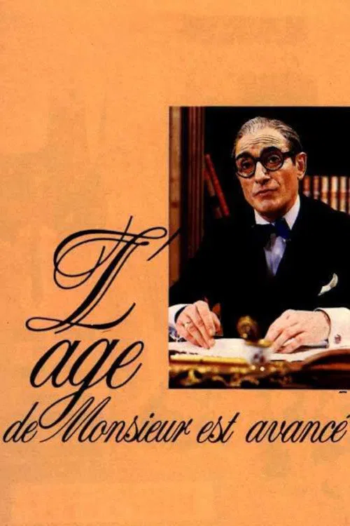 L'âge de Monsieur est avancé movie poster