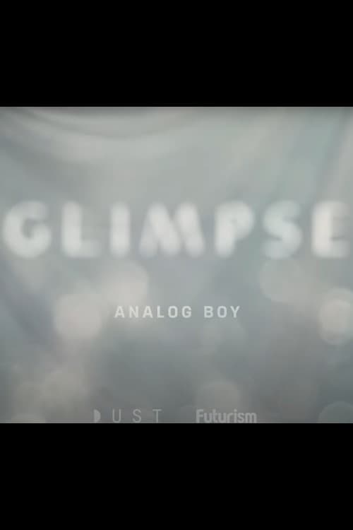 Glimpse Ep 7: Analog Boy movie poster