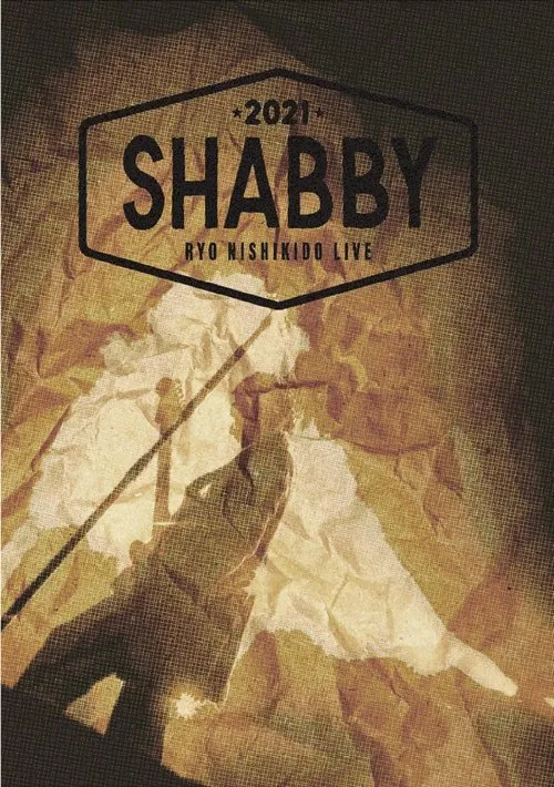Poster do filme 錦戸亮 RYO NISHIKIDO LIVE 2021 "SHABBY"