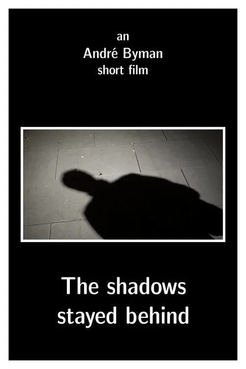 The shadows stayed behind movie poster
