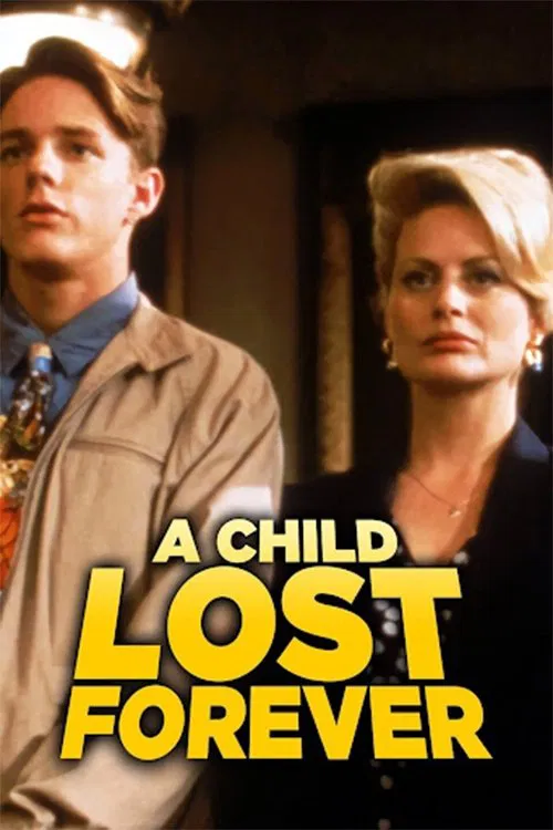 A Child Lost Forever: The Jerry Sherwood Story movie poster