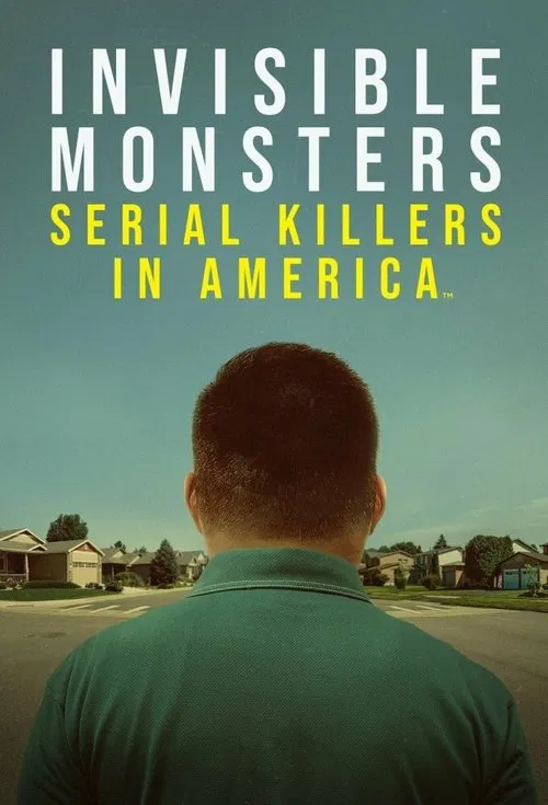 Invisible Monsters: Serial Killers in America tv show poster