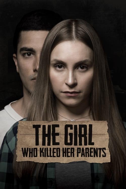 The Girl Who Killed Her Parents movie poster