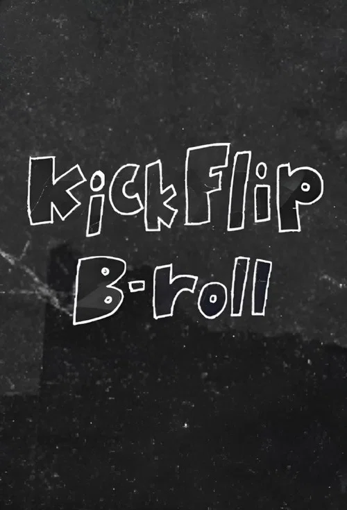 Poster da série KickFlip B-roll