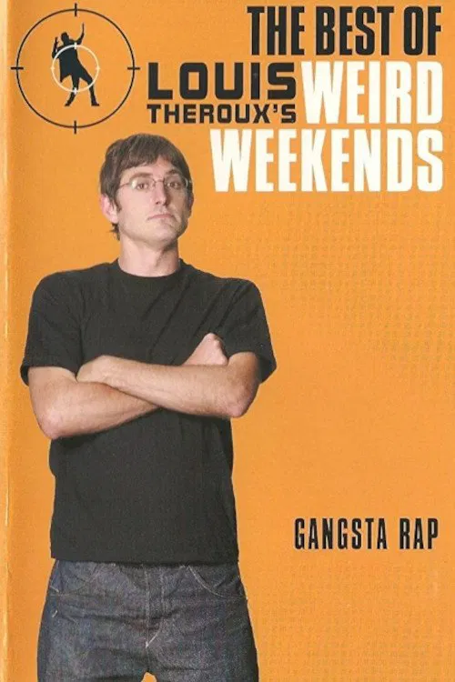 Louis Theroux's Weird Weekends - Rap movie poster