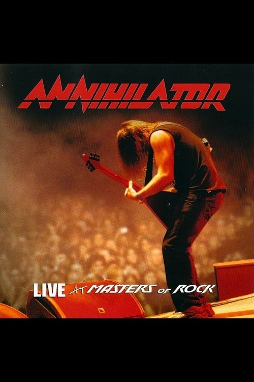 Annihilator -  Live at Masters of Rock movie poster