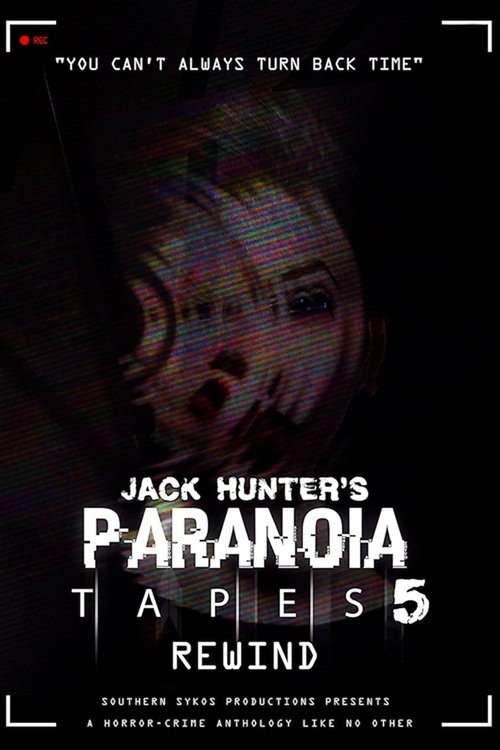 Paranoia Tapes 5: Rewind movie poster