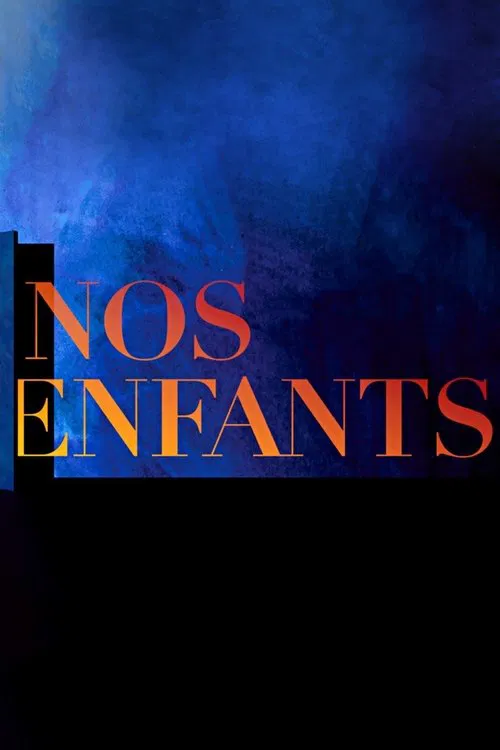 Nos Enfants movie poster