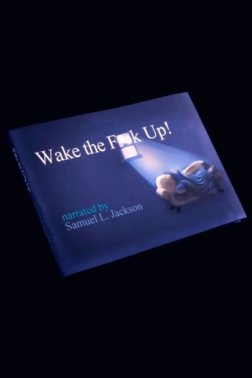 Wake the Fuck Up movie poster
