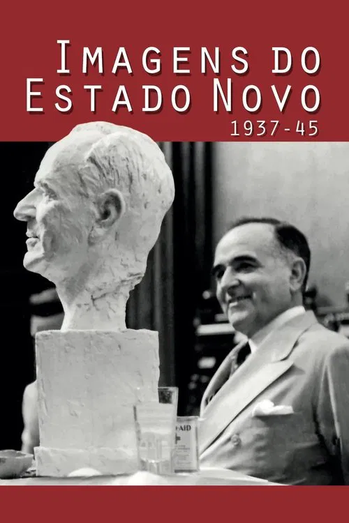 Images of the Estado Novo 1937-45 movie poster