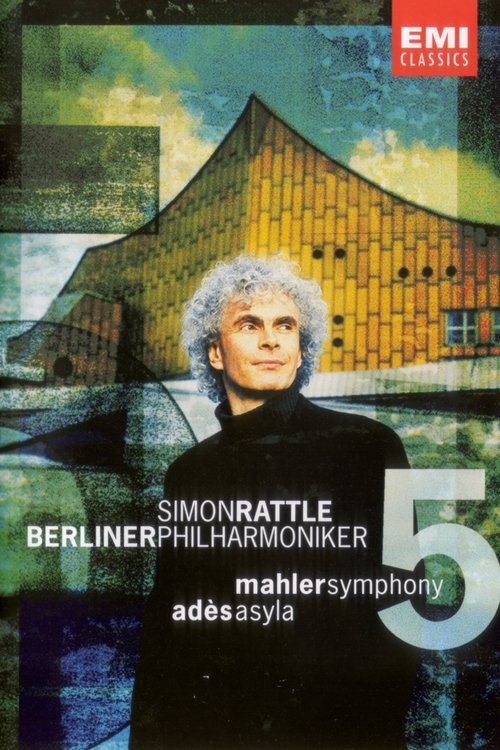 Mahler Symphony No. 5 & Ades Asyla movie poster