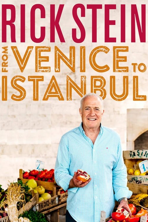 Rick Stein: From Venice to Istanbul tv show poster