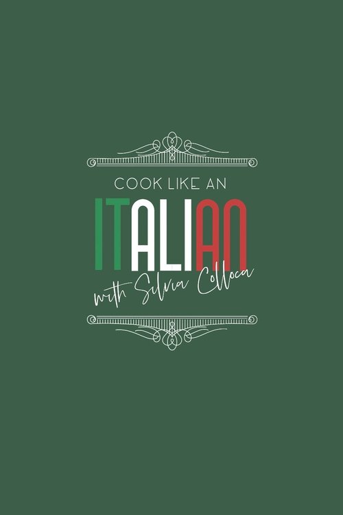 Cook Like An Italian With Silvia Colloca tv show poster