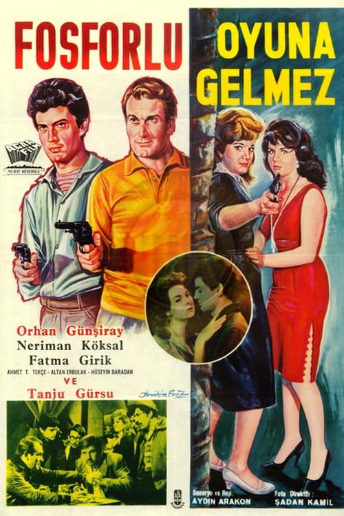Fosforlu Oyuna Gelmez movie poster