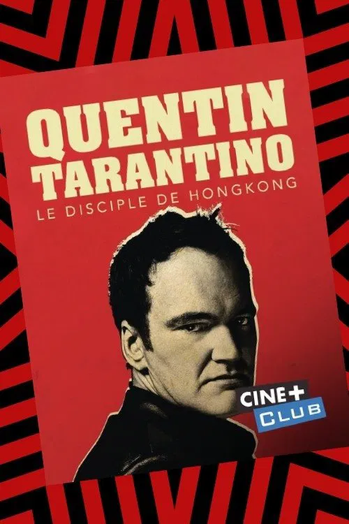 Tarantino, le disciple de Hong-Kong movie poster