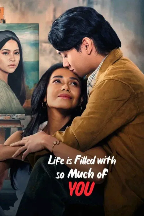 Life is Filled with So Much of You movie poster