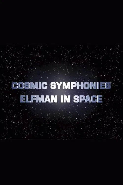 Cosmic Symphonies: Elfman in Space movie poster