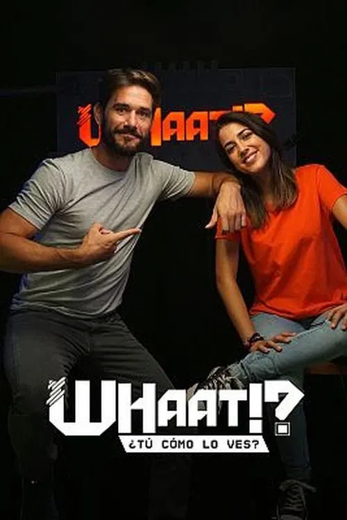WHAAT!? tv show poster