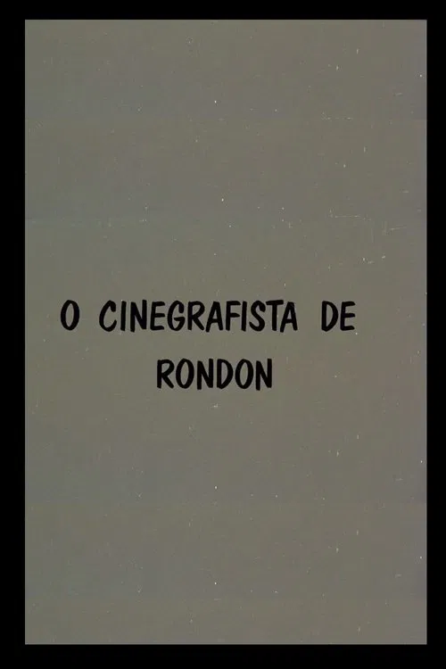 O Cinegrafista de Rondon movie poster