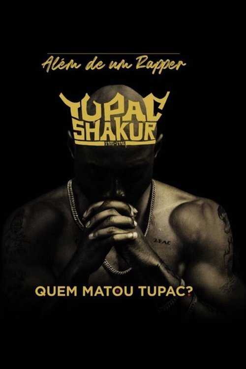 Poster do filme Quem Matou Tupac?