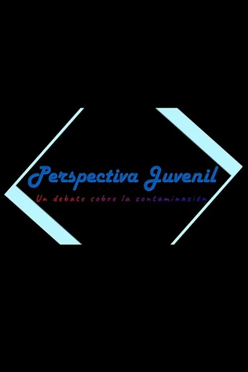 Perspectiva Juvenil: Un debate sobre la contaminación movie poster