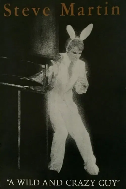 Poster do filme Steve Martin: A Wild and Crazy Guy