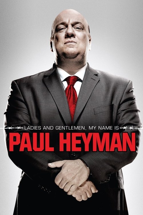 Ladies and Gentlemen, My Name Is Paul Heyman movie poster