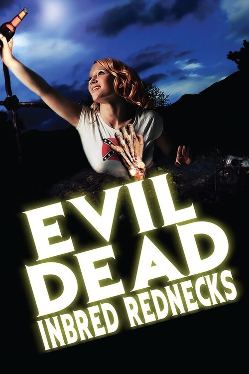 The Evil Dead Inbred Rednecks movie poster