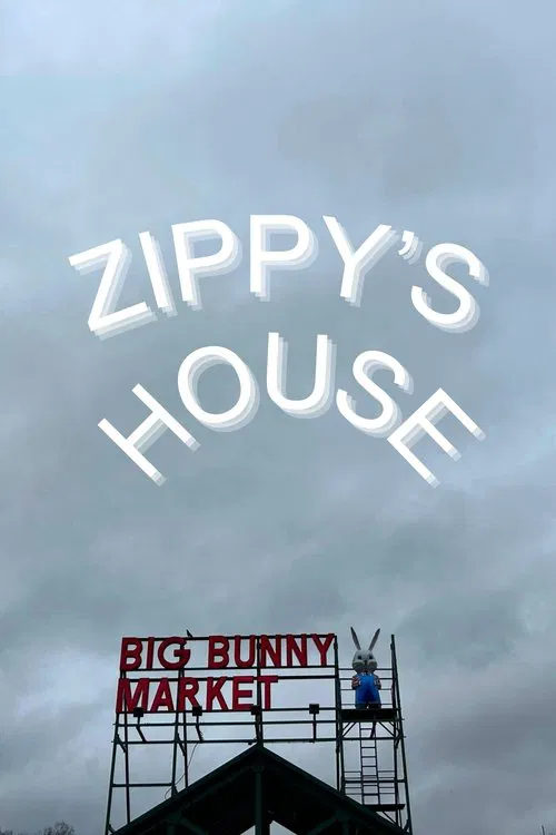 Zippy's House movie poster