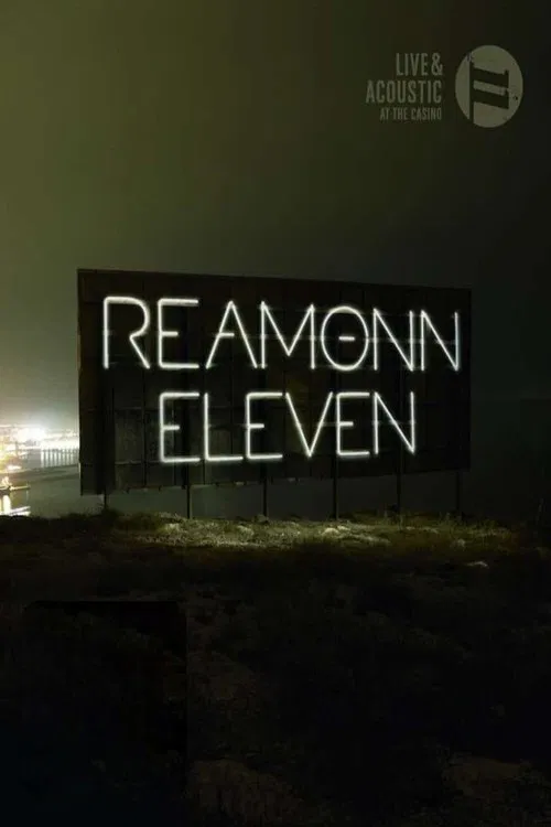 Reamonn: Eleven (Live & Acoustic At The Casino) movie poster
