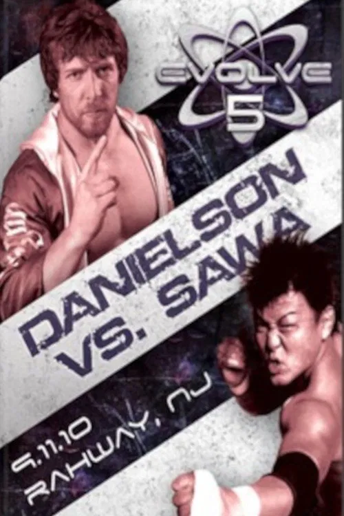 Poster do filme EVOLVE 5: Danielson vs. Sawa