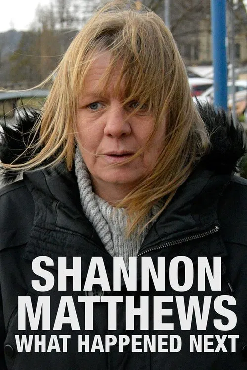 Shannon Matthews: What Happened Next movie poster