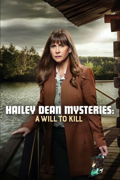 Hailey Dean Mysteries: A Will to Kill movie poster