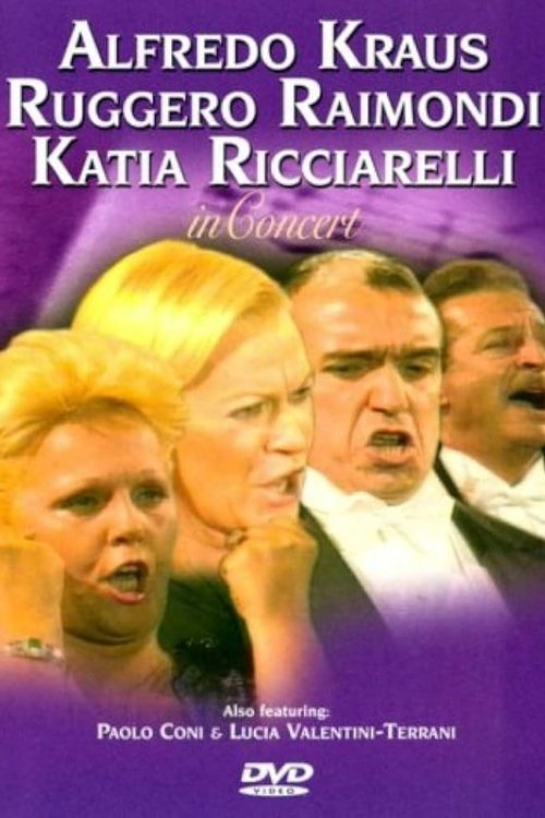 Alfredo Kraus, Ruggero Raimondi and Katia Ricciarelli in Concert movie poster