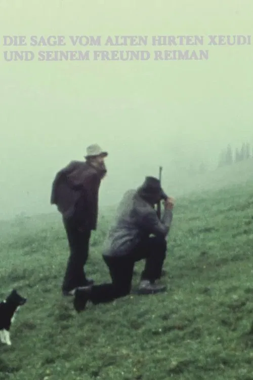 The Legend of the Old Shepherd Xeudi and His Friend Reimann movie poster