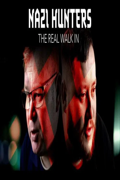 Nazi Hunters: The Real Walk-In movie poster