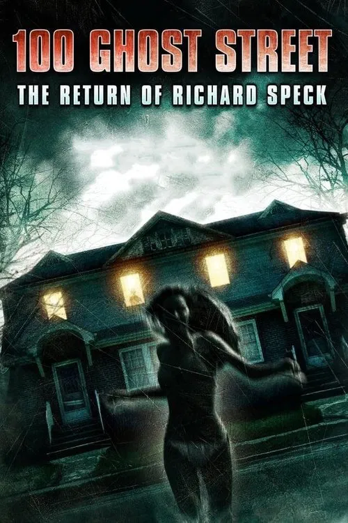 100 Ghost Street: The Return of Richard Speck movie poster