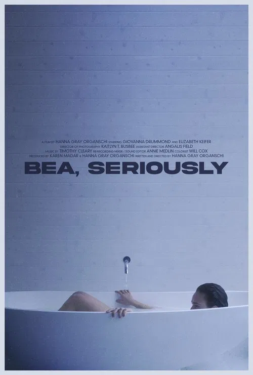 Bea, Seriously movie poster