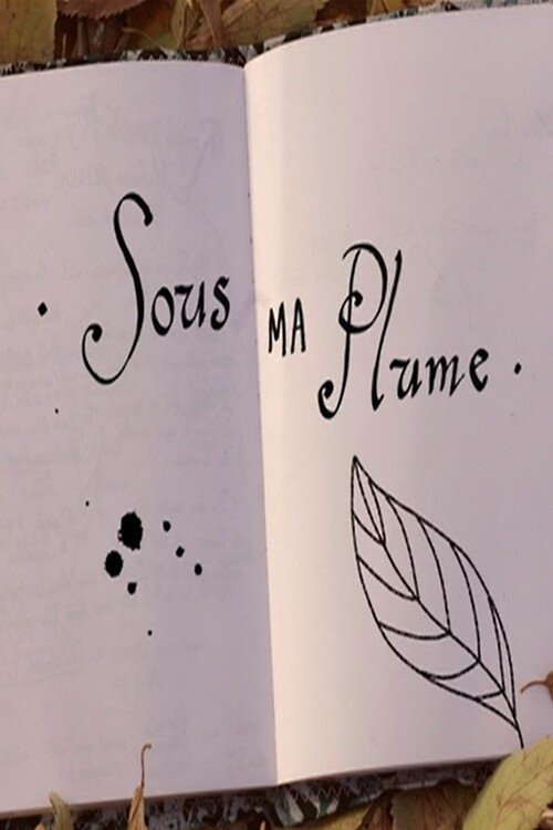 Sous ma plume movie poster