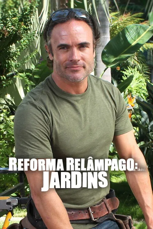 Poster da série Reforma Relâmpago: Jardins