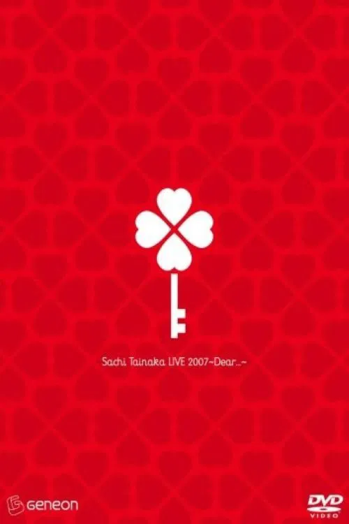 Sachi Tainaka LIVE 2007 ~Dear...~ movie poster