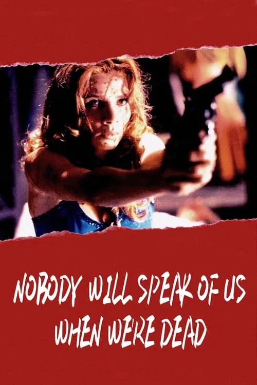 Nobody Will Speak of Us When We're Dead movie poster