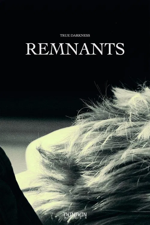 TRUE DARKNESS: REMNANTS movie poster