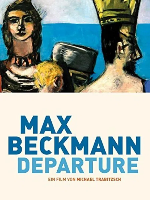 Max Beckmann: Departure movie poster
