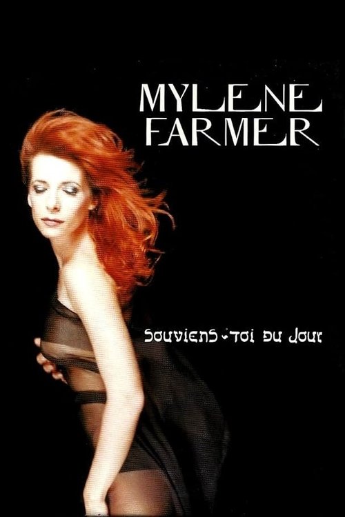 Mylène Farmer: Souviens-toi du jour movie poster