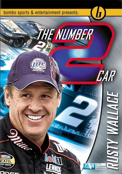 The Number 2 Car: Rusty Wallace movie poster