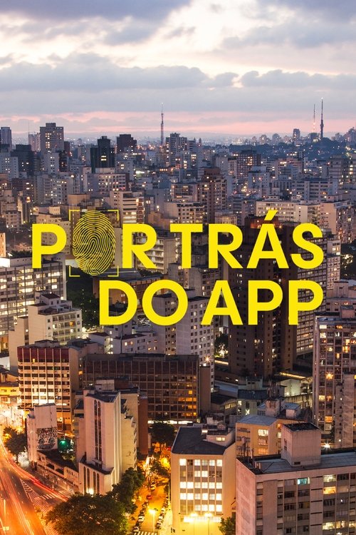 Por Trás Do App movie poster